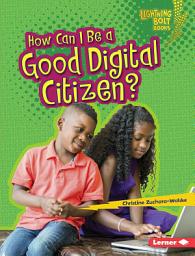 Icon image How Can I Be a Good Digital Citizen?