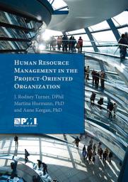 Icon image Human Resource Management in the Project-Oriented Organization