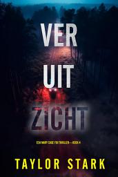 Icon image Ver Uit Zicht (Een Mary Cage FBI Thriller—Boek 4)
