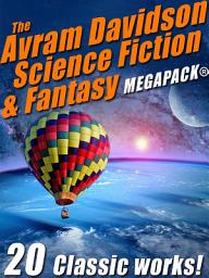 Icon image The Avram Davidson Science Fiction & Fantasy MEGAPACK®