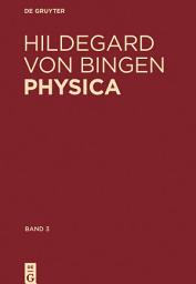 Icon image Physica. Liber subtilitatum diversarum naturarum creaturarum: Band 3: Kommentiertes Register der deutschen Wörter