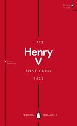 Icon image Henry V (Penguin Monarchs): From Playboy Prince to Warrior King