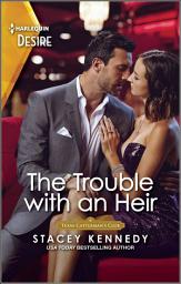 Icon image The Trouble with an Heir