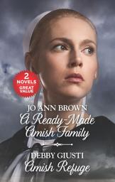Icon image A Ready-Made Amish Family and Amish Refuge