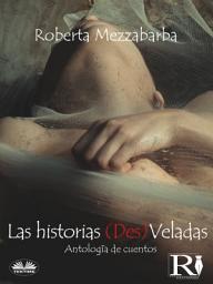 Icon image Las historias (des)veladas. Cuentos