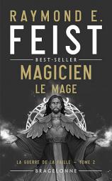 Icon image La Guerre de la Faille, T2 : Magicien - Le Mage