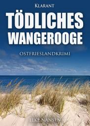 Icon image Tödliches Wangerooge. Ostfrieslandkrimi