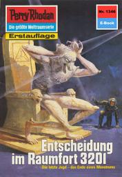 Icon image Perry Rhodan 1346: Entscheidung im Raumfort 3201: Perry Rhodan-Zyklus "Die Gänger des Netzes"
