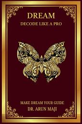 Icon image DREAM: DECODE LIKE AN EXPERT