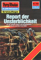 Icon image Perry Rhodan 1564: Report der Unsterblichkeit: Perry Rhodan-Zyklus "Die Linguiden"