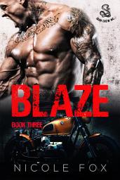 Icon image Blaze (Book 3): A Dark Motorcycle Club Romance