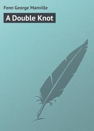 Icon image A Double Knot