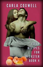 Icon image Fifty Recipes For Disaster - Book 4: A Celebrity New Adult Romance Series