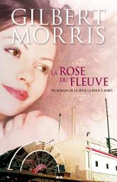Icon image La rose du fleuve
