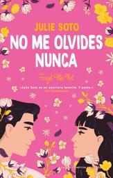 Icon image No me olvides nunca. Una boda, muchas flores y dos exs. La novela romántica que ha enamorado a Ali Hazelwood.