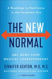 Icon image The New Normal: A Roadmap to Resilience in the Pandemic Era