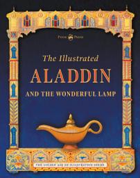 Icon image The Illustrated Aladdin and the Wonderful Lamp