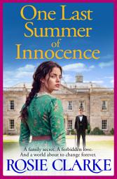 Icon image One Last Summer of Innocence: An enthralling family saga from Rosie Clarke