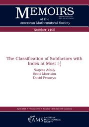 Icon image The Classification of Subfactors with Index at Most $5 frac {1}{4}$