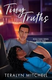 Icon image Tiny Truths: A Fake Dating Small Town Romance