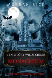 Icon image Ten, który widzi cienie: Monachium (Ten, który widzi cienie, Tom trzeci)