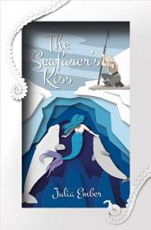 Icon image The Seafarer's Kiss: Volume 1