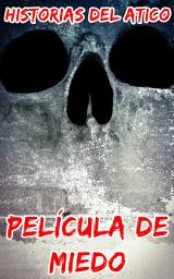 Icon image Película de Miedo