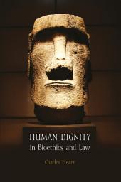 Icon image Human Dignity in Bioethics and Law
