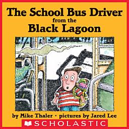 Icon image The School Bus Driver from the Black Lagoon