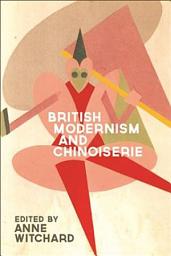 Icon image British Modernism and Chinoiserie
