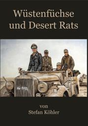 Icon image Wüstenfüchse und Desert Rats: Mit Rommel in Afrika