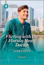 Icon image Flirting with the Florida Heart Doctor
