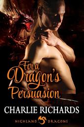 Icon image For a Dragon's Persuasion