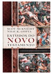 Icon image Estudos do Novo Testamento – Um guia das discussões contemporâneas sobre o Novo Testamento