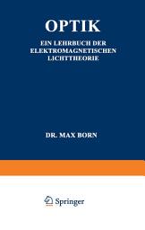 Icon image Optik: Ein Lehrbuch der Elektromagnetischen Lichttheorie