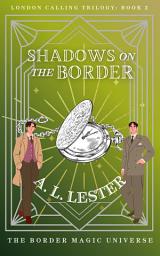 Icon image Shadows on the Border: A Border Magic Story