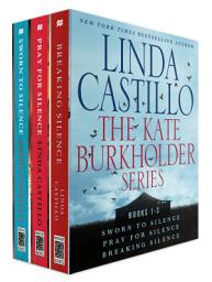 Icon image The Kate Burkholder Series, Books 1-3: Sworn to Silence, Pray for Silence, Breaking Silence