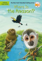 Icon image Where Is the Amazon?