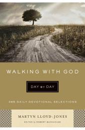 Icon image Walking with God Day by Day: 365 Daily Devotional Selections