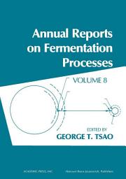 Icon image Annual Reports on Fermentation Processes: Volume 8