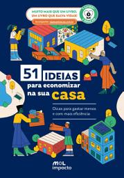 Icon image 51 Ideias Para Economizar Na Sua Casa: Dicas para gastar menos e com mais eficiência