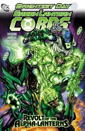 Icon image Green Lantern Corps: Revolt of the Alpha Lanterns