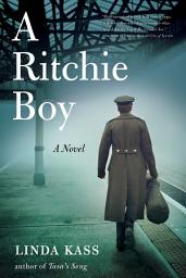 Icon image A Ritchie Boy: A Novel