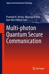 Icon image Multi-photon Quantum Secure Communication
