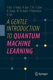 Icon image A Gentle Introduction to Quantum Machine Learning
