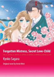 Icon image FORGOTTEN MISTRESS, SECRET LOVE-CHILD: Harlequin Comics