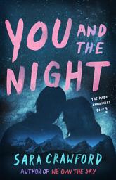 Icon image You and the Night: An Urban Fantasy Musician Romance