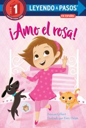 Icon image ¡Amo el rosa! (I Love Pink Spanish Edition)