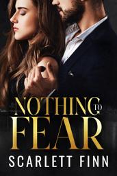 Icon image Nothing to Fear - Billionaire Instalove (He Falls First) Romance