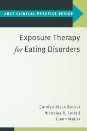 Icon image Exposure Therapy for Eating Disorders